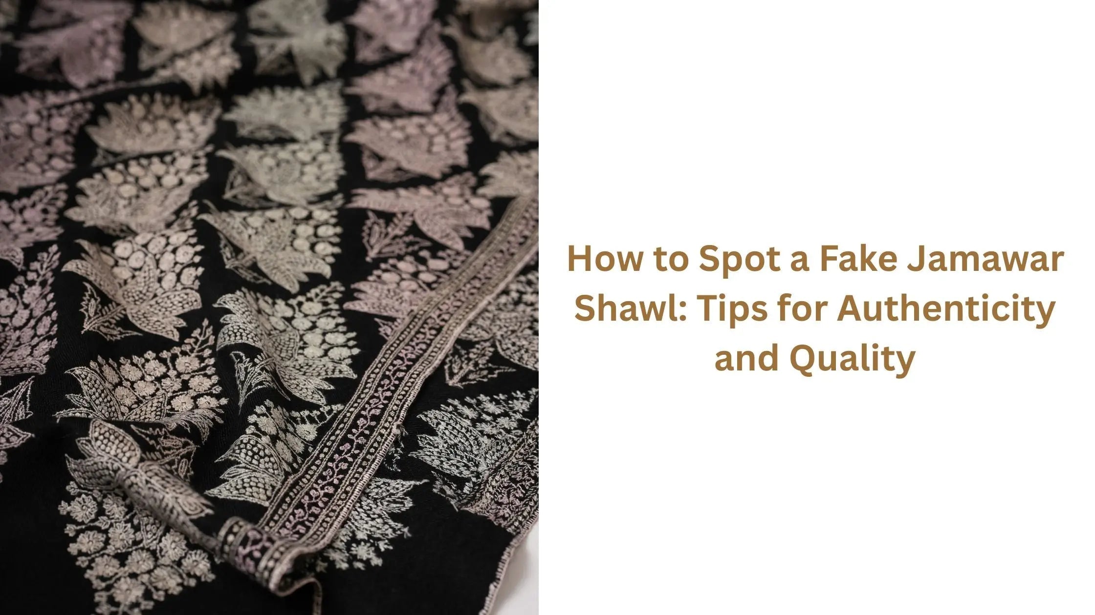 How-to-Spot-a-Fake-Jamawar-Shawl-Tips-for-Authenticity-and-Quality Shahkaar