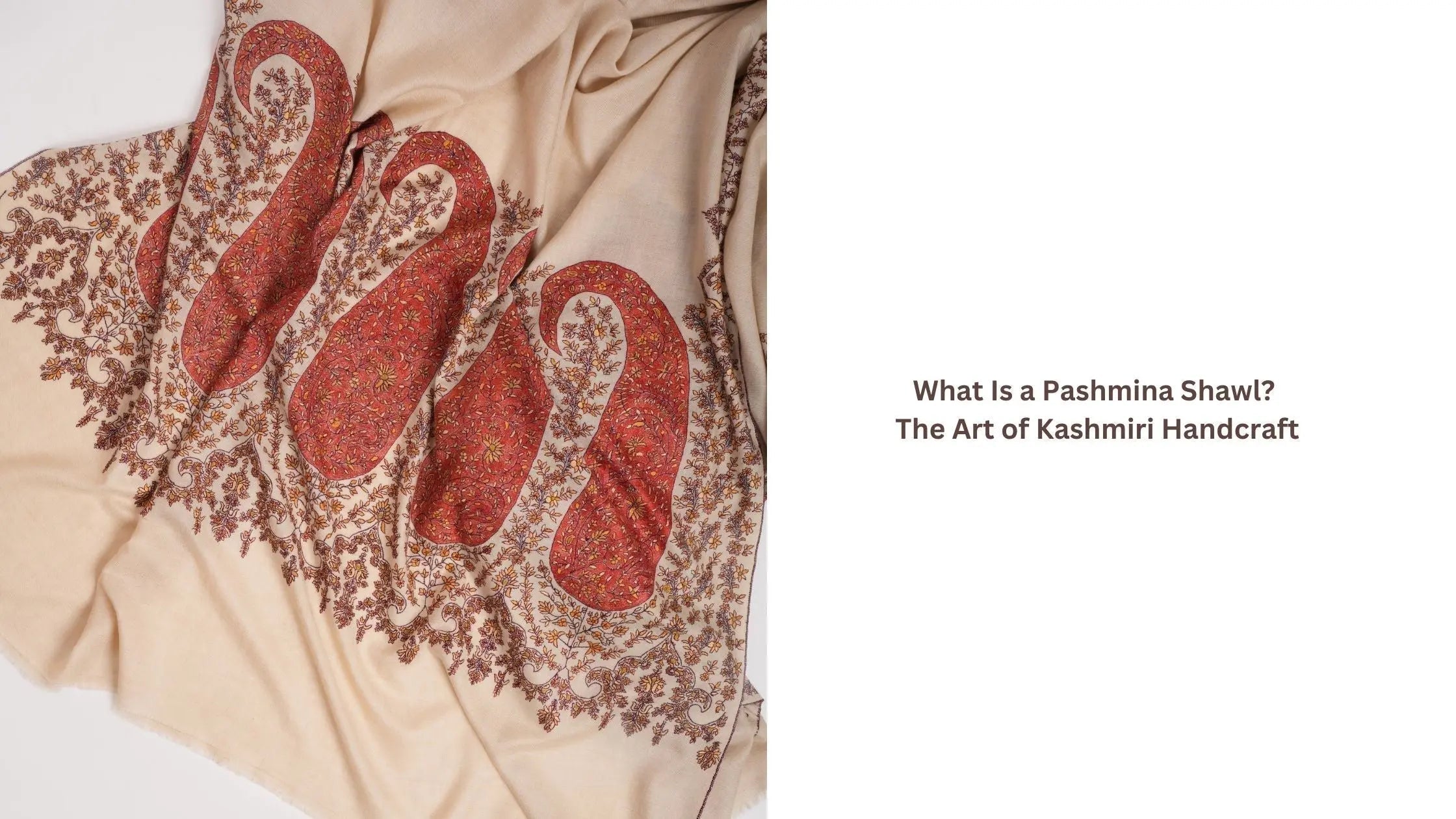 What-Is-a-Pashmina-Shawl-The-Beauty-of-Handmade-Kashmiri-Work Shahkaar