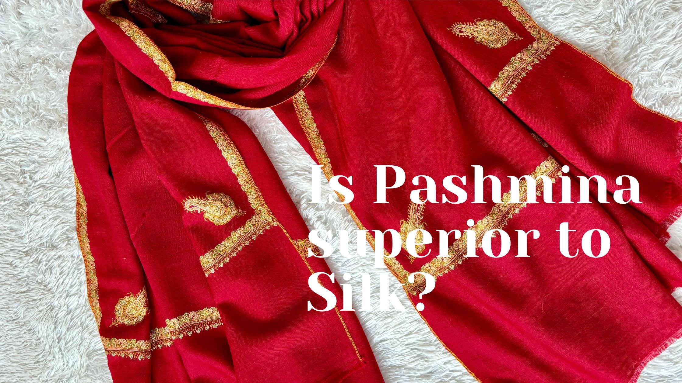 Is Pashmina better than Silk?